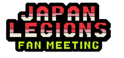 Japan Legions Fan Meeting前売入場券（2026/7/25, 10:00~17:00, 17:00〜19:00,TKP東京ベイ幕張ホール)